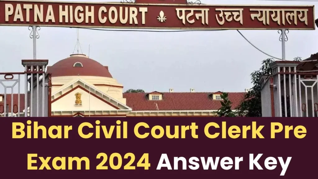 Bihar Civil Court Clerk Pre Exam 2024 Answer Key