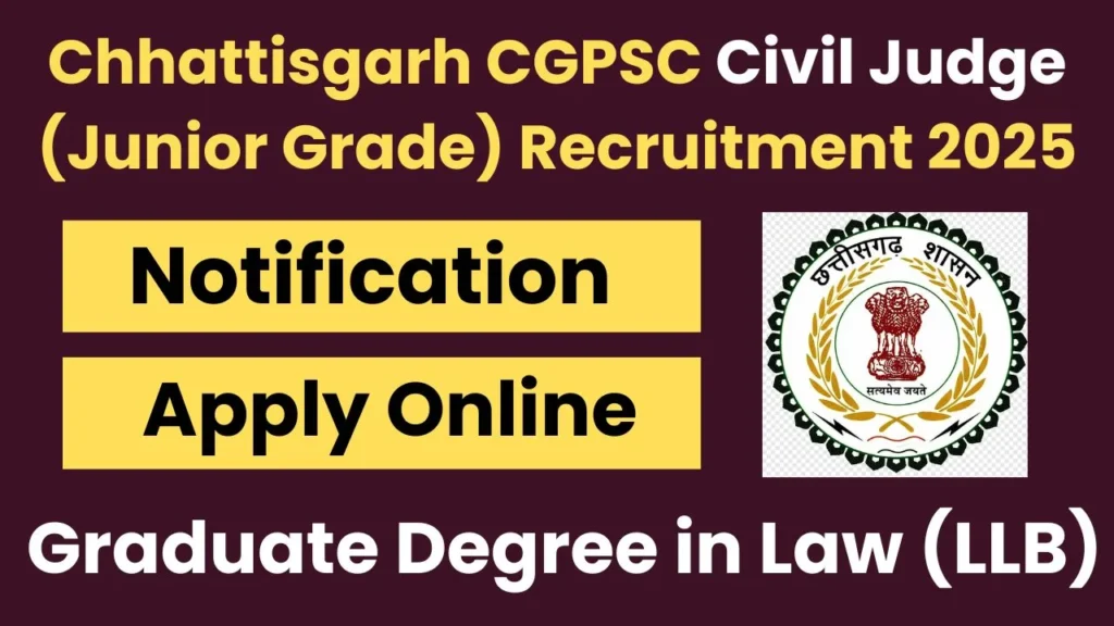 Chhattisgarh CGPSC Civil Judge (Junior Grade) Recruitment 2025