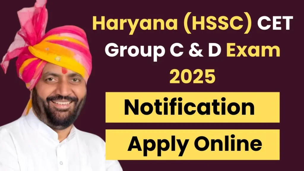 Haryana (HSSC) CET Group C & D Exam 2025