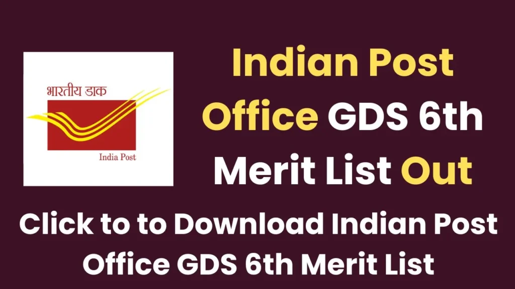 Indian Post Office GDS 6th Merit List Out