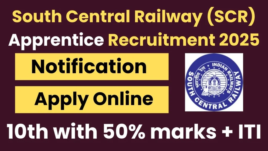 South Central Railway (SCR) Apprentice Recruitment 2025