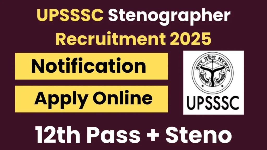 UPSSSC Stenographer Recruitment 2025