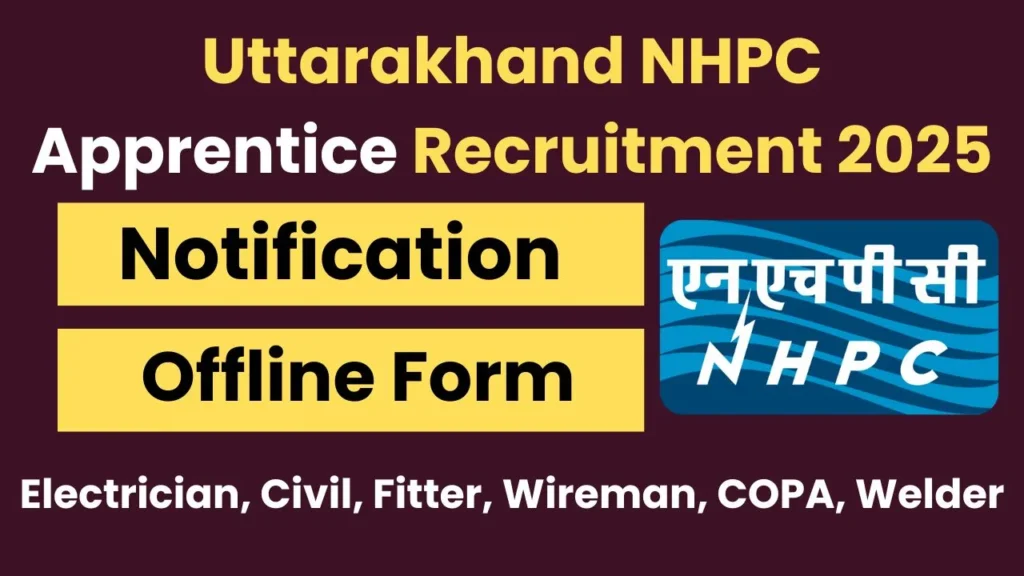 Uttarakhand NHPC Apprentice Recruitment 2025