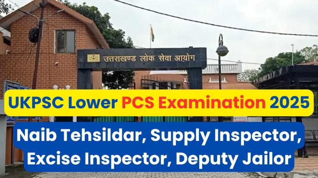 Uttarakhand UKPSC Lower PCS Vacancy