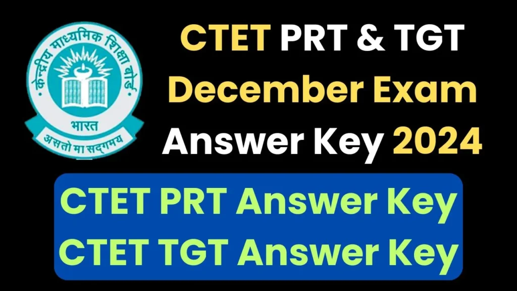 CTET PRT & TGT December Exam Answer Key 2024