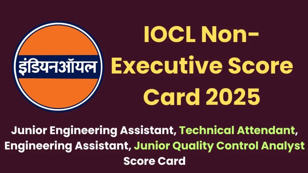 IOCL Non-Executive Score Card 2025