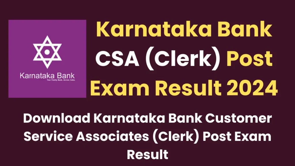 Karnataka Bank CSA (Clerk) Post Exam Result 2024